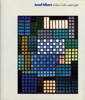 Josef Albers - Glass, Color, and Light