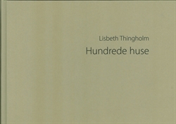 Lisbeth Thingholm - Hundrede huse