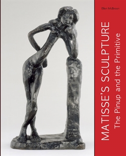 Matisse\'s Sculpture - The Pinup and the Primitive