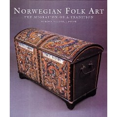 NORWEGIAN FOLK ART - The Migration of a Tradition