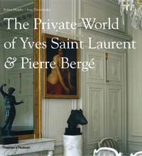 THE PRIVATE WORLD OF YVES SAINT LAURENT & PIERRE BERGÉ