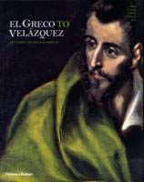 EL GRECO TO VELAZQUEZ - Art During The Reign of Philip III