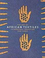 THE ART OF AFRICAN TEXTILES, Technology, Tradition and Lurex