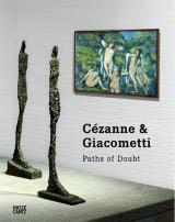 CÉZANNE & GIACOMETTI - Paths of Doubt