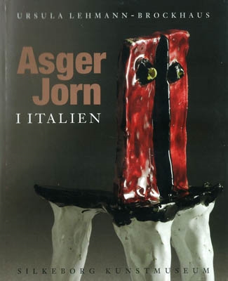 ASGER JORN I ITALIEN. Værker i keramik, bronze og marmor 1954-1972