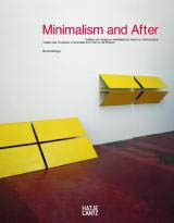MINIMALISM AND AFTER. Tradition and Tendencies of Minimalism from 1950 to the Present