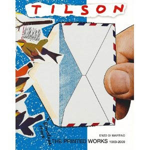 TILSON. The Printed Works 1963-2009.