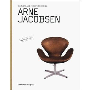 ARNE JACOBSEN. OBJECTS AND FURNITURE DESIGN BY ARCHITECTS
