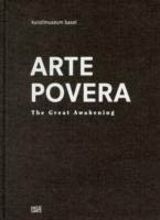 ARTE POVERA. THE GREAT AWAKENING
