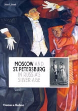 MOSCOW AND ST. PETERSBURG IN RUSSIA`S SILVER AGE