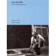 JEAN DUBUFFET - Works/Writings/Interviews