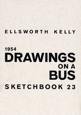 ELLSWORTH KELLY, DRAWINGS ON A BUS 1954. Sketchbook 23