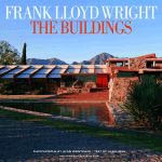 FRANK LLOYD WRIGHT. THE BUILDINGS