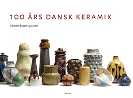 100 ÅRS DANSK KERAMIK