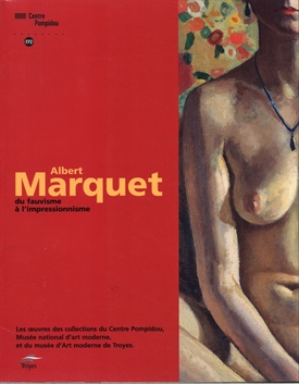 Albert Marquet - du fauvisme a  l´impressionnisme