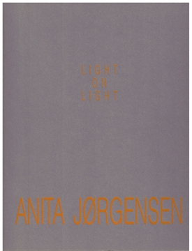 ANITA JØRGENSEN - Light on light