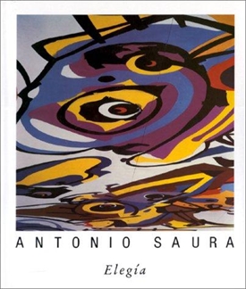 Antonio Saura - Elegia