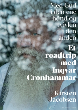 Med Gud i den ene hånd og tvivlen i den anden - et roadtrip med Ingvar Cronhammar