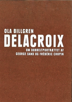 Delacroix, om dobbeltportrættet af Georg Sand og Frédéric Chopin