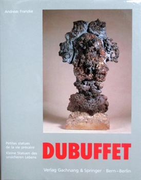 JEAN DUBUFFET - Petites statues de la vie précaire - Kleine Statuen des unsicheren Lebens