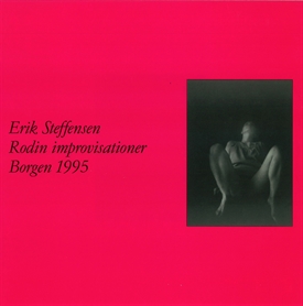 Erik Steffensen - Rodin improvisationer