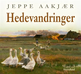 Jeppe Aakjær - Hedevandringer