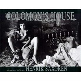 Henrik Saxgren - Solomon\'s House, the lost children of Nicaragua