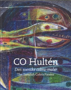 CO Hultén - Den svenske cobramaler / The Swedish Cobra Painter