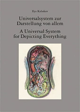 Ilya Kabakov - Universalsystem zur Dastellung von allem - A Universal System For Depicting Everything