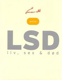 LSD - LIV, SEX OG DØD - Marco Evaristti