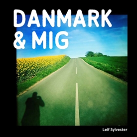 Leif Sylvester - Danmark og mig 