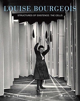 Louise Bourgeois - Structures of Existence: The Cells