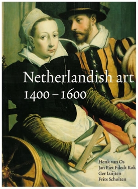 NETHERLANDISH ART - Vol. 1,  1400 - 1600