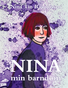 NINA TIN RASMUSSEN - NINA - Min barndom