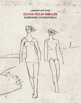 Olivia Holm-Møller - raderinger og kunstnerliv
