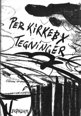 Per Kirkeby - Tegninger I (serien Tegninger/Kommentarer - Brøndum)