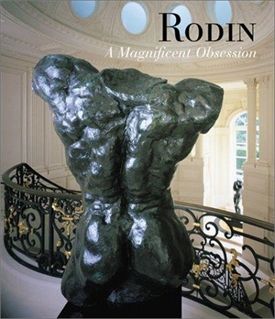Rodin - A Magnificent Obsession