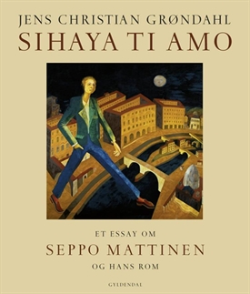 Sihaya Ti Amo - Et essay om Seppo Mattinen og hans rom