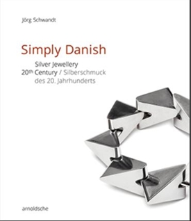 Simply Danish - Silver Jewellery 20th / Silberschmuck des 20. Jahrhunderts