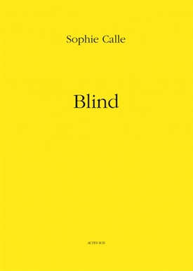 Sophie Calle - Blind