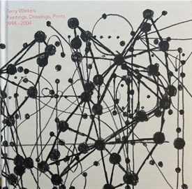 TERRY WINTERS - Paintings, Drawings, Prints 1994 - 2004