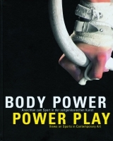 BODY POWER - POWER PLAY / Views on Sports in Contemporary Art