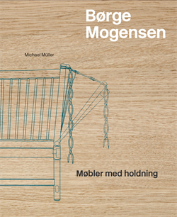 Børge Mogensen - Møbler med holdning