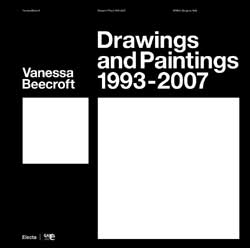 VANESSA BEECROFT - Drawings and Paintings 1993 - 2007