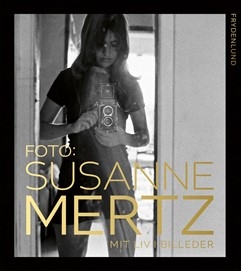 FOTO: SUSANNE MERTZ - Mit liv i billeder