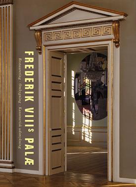 Frederik VIIIs Palæ – Restaurering, ombygning, kunstnerisk udsmykning