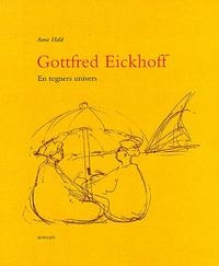 GOTTFRED EICKHOFF - EN TEGNERS UNIVERS