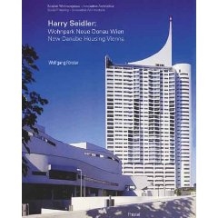 HARRY SEIDLER: Sozialer Wohnungsbau/Innovative Architectur - Social Housing/Innovative Architecture - Wohnpark Neue Donau Wien -