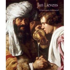 JAN LIEVENS. A Dutch Master Rediscovered