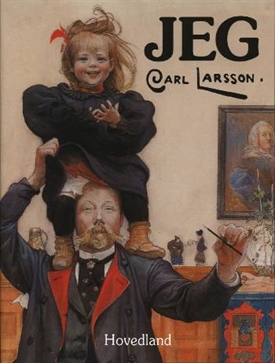 JEG Carl Larsson - En bog om det gode og det onde